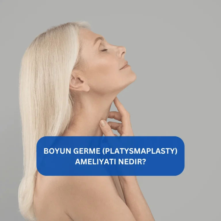 Boyun Germe (Platysmaplasty) Ameliyatı Nedir? Gıdı ve boyun gençleştirme Plastismaplasti ameliyatı öncesi ve sonrası boyun görünüm farkı