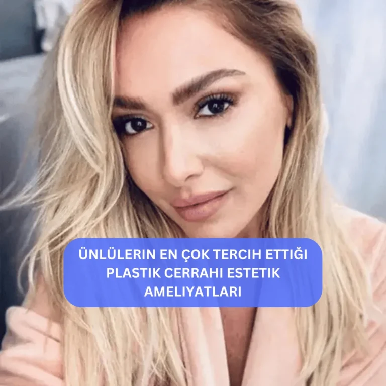 Ünlülerin En Çok Tercih Ettiği Plastik Cerrahi Estetik Ameliyatları Estetik operasyonlarla değişim yaşayan kadın ünlülerin kolajı