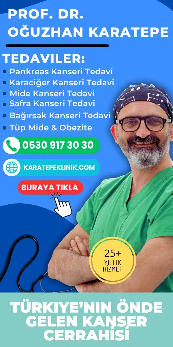 Türkiye'nin en iyi pankreas, karaciğer, mide, bağırsak ve safra kanseri ameliyatları yapan doktor.